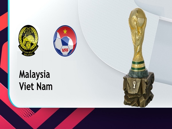 Soi kèo Malaysia vs Việt Nam – 23h45 11/06/2021, VLWC KV Châu Á