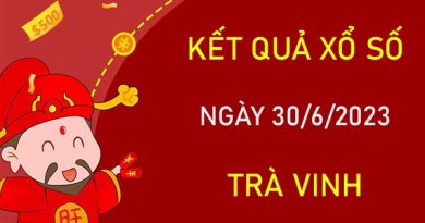 Dự đoán XSTV 30/6/2023 soi cầu số đẹp đài Trà Vinh