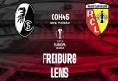 Nhận định trận Freiburg vs Lens, 0h45 ngày 23/2/2024