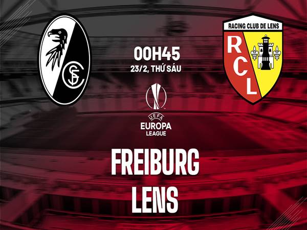 Nhận định trận Freiburg vs Lens